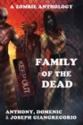 Image for Family of the Dead (A Zombie Anthology)
