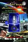 Image for Covert wars and breakaway civilizations  : the secret space program, celestial psyops and hidden conflicts