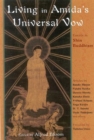 Image for Living in Amida&#39;s universal vow: essays in Shin Buddhism