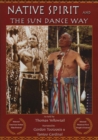 Image for Native spirit: the Sun Dance way