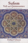 Image for Sufism: veil and quintessence : a new translation with selected letters