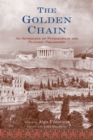 Image for The golden chain: an anthology of Pythagorean and Platonic philosophy