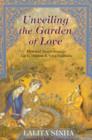 Image for Unveiling the garden of love: mystical symbolism in Layla Majnun &amp; Gita Govinda