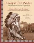Image for Living in two worlds: the American Indian experience illustrated