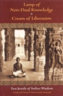 Image for Lamp of non-dual knowledge: &amp; Cream of liberation : two jewels of Indian wisdom