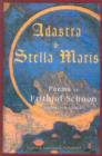 Image for Adastra: &amp;, Stella Maris : poems