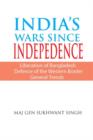 Image for India&#39;s Wars Since Independence