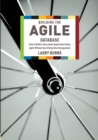 Image for Building the Agile Database : How to Build a Successful Application Using Agile without Sacrificing Data Management
