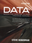 Image for Data Modeling Master Class Training Manual : Steve Hoberman&#39;s Best Practices Approach to Understanding &amp; Applying Fundamentals Through Advanced Modeling Techniques