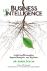 Image for Business unintelligence  : insight and innovation beyond analytics and big data