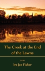 Image for The Creek at the End of the Lawns