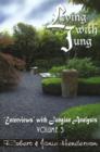 Image for Living with Jung : Enterviews with Jungian Analysts : v. 3