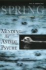 Image for Spring - Minding the Animal Psyche : v. 83