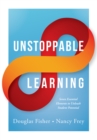 Image for Unstoppable Learning : Seven Essential Elements to Unleash Student Potential (Using Systems Thinking to Improve Teaching Practices and Learning Outcomes)