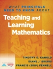 Image for What Principals Need to Know About Teaching and Learning Mathematics