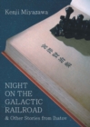 Image for Night On The Galactic Railroad And Other Stories From Ihatov