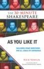 Image for As You Like It: The 30-Minute Shakespeare