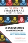 Image for The 30-Minute Shakespeare Anthology : 18 Student Scenes with Monologues