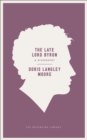 Image for The late Lord Byron  : a biography