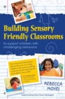 Image for Building Sensory Friendly Classrooms to Support Problem Behaviors