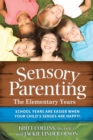 Image for Sensory Parenting - The Elementary Years