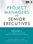 Image for Project managers as senior executives : Vol. 2: How the research was conducted