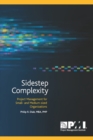 Image for Sidestep complexity : project management for small -  and medium-sized organizations