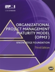 Image for Organisational project management maturity model (OPM3)