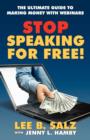 Image for Stop Speaking for Free! Ultimate Guide to Making Money with Webinars