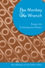 Image for The monkey and the wrench: essays into contemporary poetics