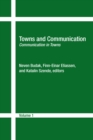 Image for Towns &amp; Communication: Volume 1 -- Communication in Towns