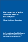 Image for Protection of Maize Under the Mexican Biosafety Law: Protection of Maize Under the Mexican Biosafety Law