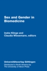 Image for Sex &amp; Gender in Biomedicine: Theories, Methodologies, Results