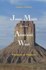 Image for Jews, Music and the American West