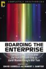 Image for Boarding the Enterprise: transporters, tribbles, and the Vulcan death grip in Gene Roddenberry&#39;s Star trek