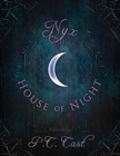 Image for Nyx in the house of night: mythology, folklore, and religion in the P.C. and Kristin Cast vampyre series