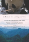 Image for A chance for lasting survival  : ecology and behavior of wild giant pandas