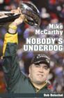 Image for Mike McCarthy : Nobody&#39;s Underdog