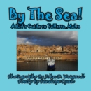 Image for By The Sea---A Kid&#39;s Guide To Valletta, Malta