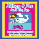 Image for Mikey &amp; Me And The Sea