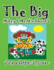 Image for The Big Mikey &amp; Me Workbook 2