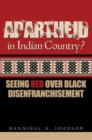 Image for Apartheid in Indian Country : Seeing Red Over Black Disenfranchisement