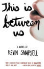 Image for This is Between Us