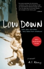Image for Low down: junk, jazz, and other fairy tales from childhood
