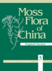 Image for Moss Flora of China, Volume 5 - Erpodiaceae to Climaciaceae