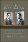 Image for Joy and Poetic Imagination : Understanding C. S. Lewis&#39;s &quot;Great War&quot; with Owen Barfield and its Significance for Lewis&#39;s Conversion and Writings