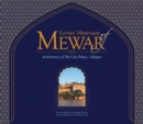 Image for Living Heritage of Mewar: The Architecture of the City Palace, Udaipur