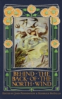 Image for Behind the Back of the North Wind : Critical Essays on George MacDonald&#39;s Classic Children&#39;s Book
