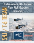 Image for North American SNJ / T-6 Texan Pilot&#39;s Flight Operating Instructions