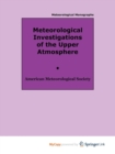 Image for Meteorological Investigations of the Upper Atmosphere